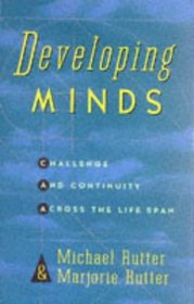 Developing Minds: Challenge and Continuity Across the Life Span