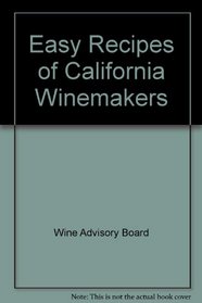 Easy Recipes of California Winemakers