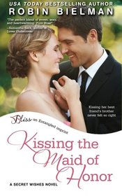 Kissing the Maid of Honor