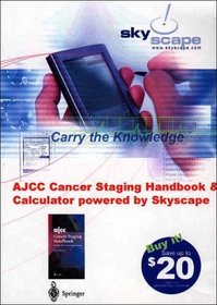 Ajcc: Ajcc Cancer Staging Manual for Pda, Palm OS 1.8 MB Free Space Required; Windows Cd/pocket PC 2.1 MB Free Space Required