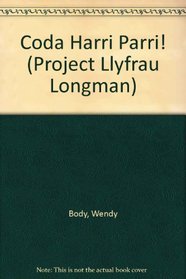 Coda Harri Parri! (Project Llyfrau Longman)