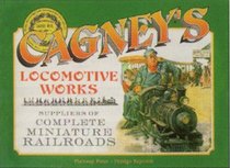 Cagney's Locomotive Works