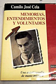 Memorias, entendimientos y voluntades (Spanish Edition)