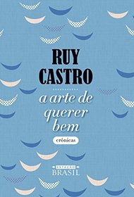 A Arte de Querer Bem (Em Portugues do Brasil)