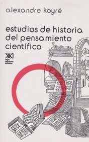 ESTUDIOS DE HISTORIA DEL PENSAMIENTO CIENTIFICO