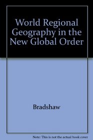 The New Global Order: A World Regional Geography