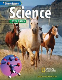 Glencoe Science: Level Green, Student Edition (Glencoe Science: Level Green)