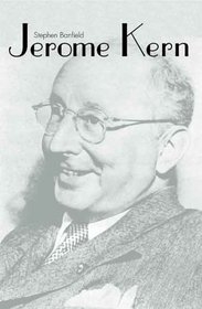 Jerome Kern (Yale Broadway Masters Series)