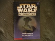 Star Wars Missions (Ithorian Invasion, Volume #7)