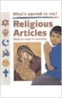 Religious Articles: Objects Used In Worship