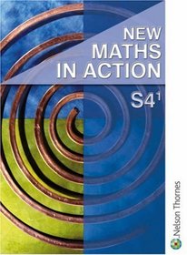 New Maths in Action: Student Book S4/1