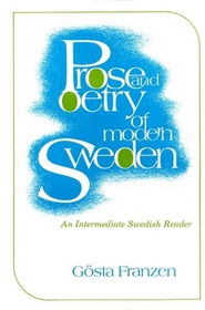 Prose and Poetry of Modern Sweden: An Intermediate Swedish Reader