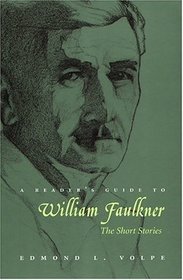 A Reader's Guide to William Faulkner: The Short Stories