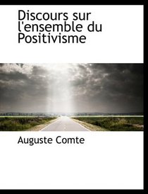 Discours sur l'ensemble du Positivisme