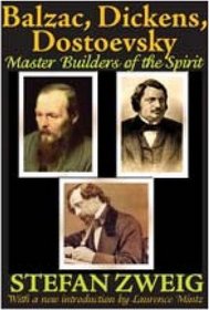 Balzac, Dickens, Dostoevsky: Master Builders of the Spirit