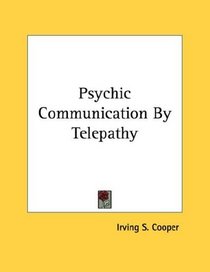 Psychic Communication By Telepathy
