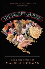 The Secret Garden: Based on the Novel by Frances Hodgson Burnett : Musical Book and Lyrics