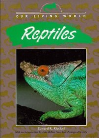 Reptiles (Our Living World)