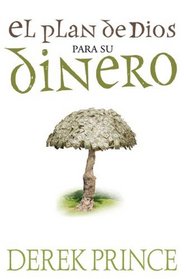 El Plan de Dios para su Dinero (Spanish Edition)