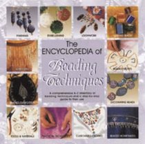 The Encyclopedia of Beading Techniques