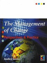 The Management of Change: Perspectives and Practice