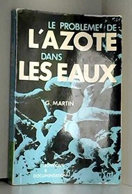 Le probleme de l'azote dans les eaux (French Edition)