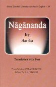 Nagananda by Harsha: Translation with Original Text.