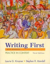 Writing First With Readings Practice In Context Third Edition