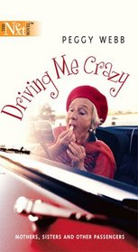 Driving Me Crazy (Harlequin Next, No 27)