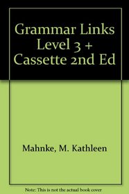 Grammar Links Level 3 + Cassette 2nd Ed