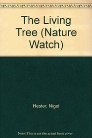 The Living Tree (Nature Watch)