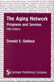 The Aging Network: Programs and Services