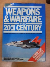 Weapons and Warfare of the 20th Century