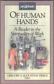 Of Human Hands (Christian at Work in the World)