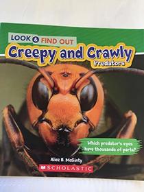 Creepy and Crawly Predators - Look and Find Out
