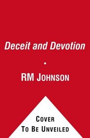 Deceit and Devotion