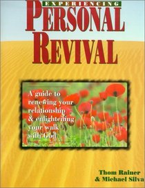 Experiencing Personal Revival: A Guide to Renewing Your Relationship & Enlightening Your Talk with God