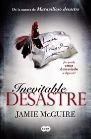 Inevitable desastre (Spanish Edition)