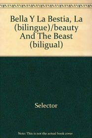 Bella Y La Bestia, La (bilingue)/beauty And The Beast (biligual)