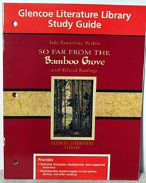 So Far From the Bamboo Grove with Related Readings (Glencoe Literature Library S