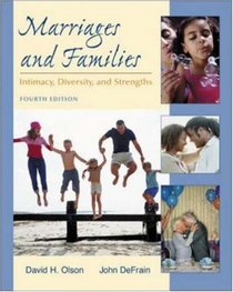 Marriages and Families: Intimacy, Diversity, and Strengths with PowerWeb