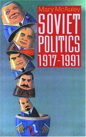 Soviet Politics, 1917-1991
