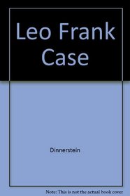 The Leo Frank Case