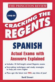 Cracking the Regents Exams: Spanish  1998-99 Edition (Princeton Review Series)