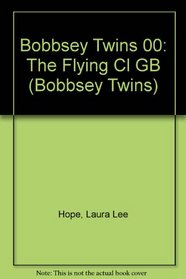 Bobbsey Twins 00: The Flying Cl GB (Bobbsey Twins)