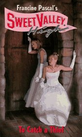 To Catch a Thief (Sweet Valley High, #133)