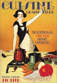 Cuisine Grand-Mere: Traditional French Home Cooking (Williams Sonoma Kitchen Library)