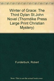 Winter of Grace (Thorndike Large Print Christian Mystery)