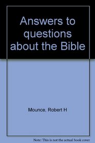 Answers to questions about the Bible