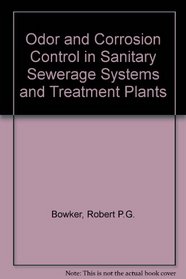 Odor & Corrosion Control in Sanitary Sewerage Systems & Treatment Plants
